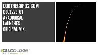 Anagogical - Launches [ Original Mix ] DOOT223