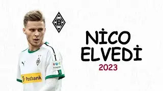 Nico Elvedi | Skills & Best Defensive Tackles | Borussia M&ouml;nchengladbach | 2023