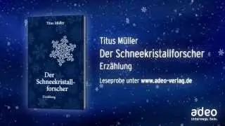Titus M&uuml;ller: Der Schneekristallforscher | Buchtrailer