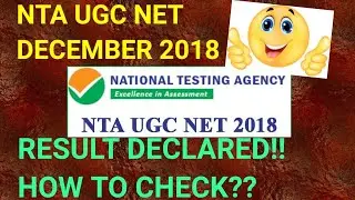 NTA UGC NET EXAM RESULT DECEMBER 2018!! NTA NET EXAM RESULT 2018!! HOW TO CHECK NTA NET RESULT 2018