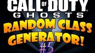 Call Of Duty Ghosts: Random Class Generator #5!