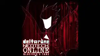 Deltarune - NEOTech: ONLINE [[My Take]]