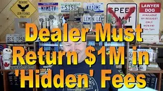 Dealer Must Return $1M in 'Hidden' Fees