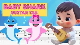 Baby Shark Guitar Tab - Fingerstyle Guitar