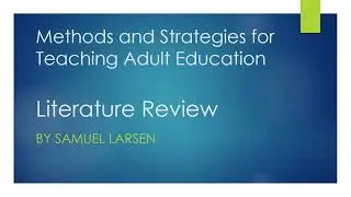 Methods and Strategies for Teaching Adult Education