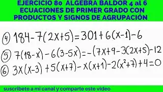 ECUACIONES DE PRIMER GRADO CON PRODUCTOS INDICADOS 4 AL 6 EJERCICIO 80 ÁLGEBRA BALDOR