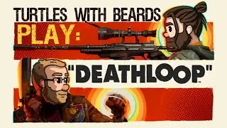 deathloop pt 24 Another Charlie Game