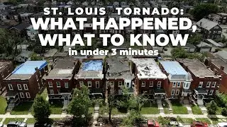 St. Louis tornado: what happened and what you need to know in under 3 minutes
