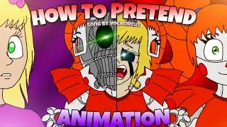 Fnaf Animation How To Pretend VocaCircus