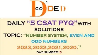 EVEN AND ODD NUMBERS PYQ SOLUTIONS( 2023,2022,2021,2020) FOR UPSC CSAT 2026, DAILY 5 PYQ PRACTICE.