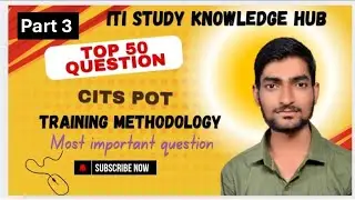 Part 3 CITS POT TRAINING METHODOLOGY QUESTION PAPER I CBT EXAM  