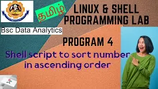 Shell script to sort number in ascending order | Linux and shell lab Bharathiar University