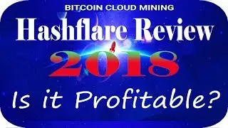 Hashflare Review 2018 - Profitability and Strategy