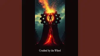 Crushed by the Wheel