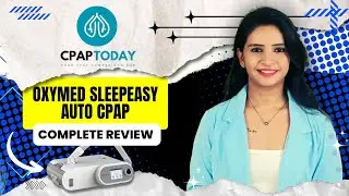 Oxymed SleepEasy Auto CPAP (2024) - Expert Review | CPAP Today