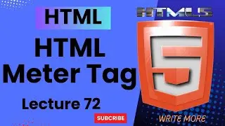 HTML 5 | HTML lecture 72 | HTML Meter Tag