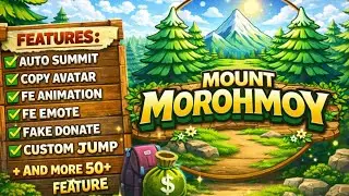 [NEW] SCRIPT ROBLOX MOUNT MOROHMOY || BEST SCRIPT AUTO SUMMIT 50+ FEATURE