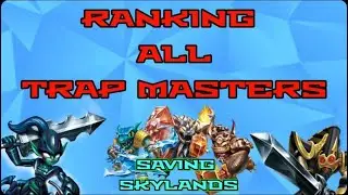 Ranking all Skylanders Trap Team Trap Masters