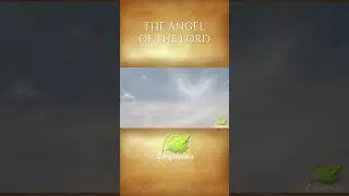The appearances of the angel of the Lord