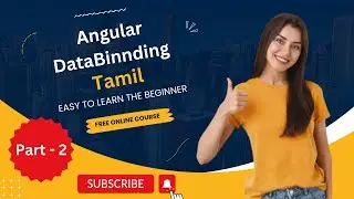Angular Data Binding in Tamil || Part - 2 Video...