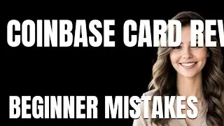 How to Use Coinbase Card Review Properly  Beginner Mistakes That Cost You