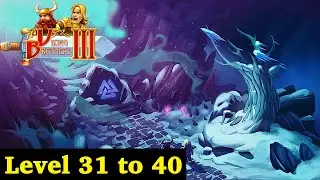 Viking Brothers 3 Last Levels 31 to 40 #Gameplay || #Walkthrough