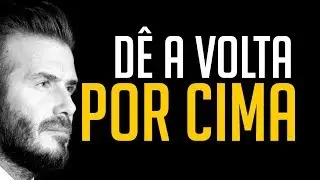 D&Ecirc; A VOLTA POR CIMA! V&Iacute;DEO MOTIVACIONAL | MOTIVA&Ccedil;&Atilde;O
