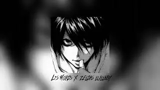 L&rsquo;s words x Zeldas lullaby