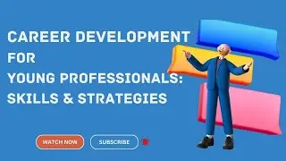Career Development  for Young Professionals: Skills & Strategies | DIGITAL INSPIRATIONAL LAB |