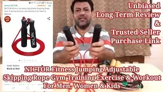 NICTOR Fitness Jumping Adjustable Rope Gym Training Exercise & Workout, Long Term Unbiased Review
