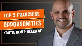 Top 5 Franchise Opportunities You&rsquo;ve Never Heard Of (But Should Consider)