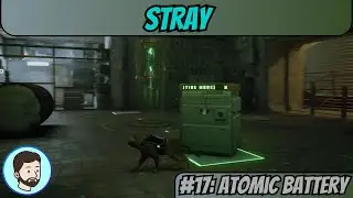 Stray (Playstation 5) - Part 17: Atomic Battery