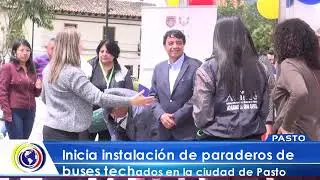 #CNCNoticiasPasto| Inicia instalaci&oacute;n de paraderos de buses techados en la ciudad de Pasto