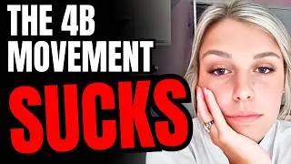 Woman TRIES The 4B Movement & It BACKFIRES Miserably