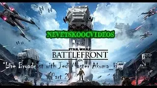 STAR WARS BATTLEFRONT live broadcast 2 with jedi master akuma_king