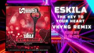 Eskila - The key to your heart (Vkyng Remix)