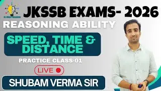 JKSSB REASONING -  SPEED, DISTANCE & TIME-02 II TOPIC WISE REVISION SERIES 2026 #jkssb #jkp #jkpsi