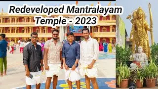 Redeveloped Mantralaya Temple -2023 || Raghavendra Swamy || #tour #mantralaya