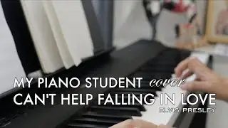my piano student cover Can't Help Falling In Love - Elvis Presley 🎹😊👍🏼 Les Piano Bali