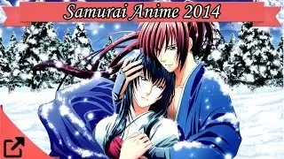 Top 10 Samurai Anime 2014 (All the Time) サムライアニメ