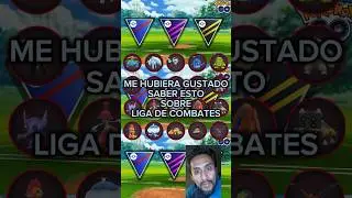 DATO IMPORTANTE Para LIGA de COMBATES de Pokemon GO