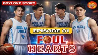 FOUL HEARTS | EPISODE 01 | KWENTONG PINOY BL STORIES 
