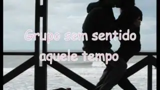 Grupo sem sentido - Aquele tempo