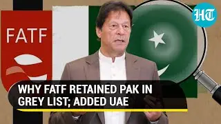 FATF retains Pak in grey list; Tells Imran Khan to do more to prosecute terrorists