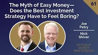 The Myth of Easy Money&mdash;Does the Best Investment Strategy Have to Feel Boring?