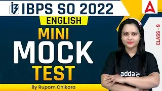 IBPS SO 2022 | English | MINI MOCK TEST | Class-9 | By Rupam Chikara