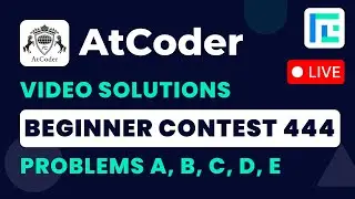 AtCoder Beginner Contest 444 | Video Solutions - A to E | by Hariom Singh | TLE Eliminator