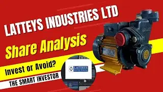 Latteys Industries Share Analysis | Latteys Industries Breaking News | The Smart Investor