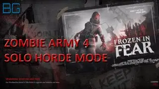 Zombie Army 4: Dead War - Solo Horde Mode | Frozen in Fear Map | Medium Difficulty | 12 Waves