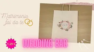 Wedding bag, come crearla e personalizzarla a solo 1€